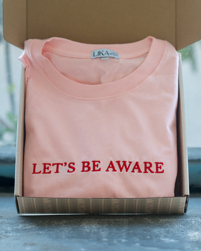 Lets' Be Aware Tshirt